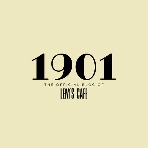 The official blog of Lem's Cafe, 1901.